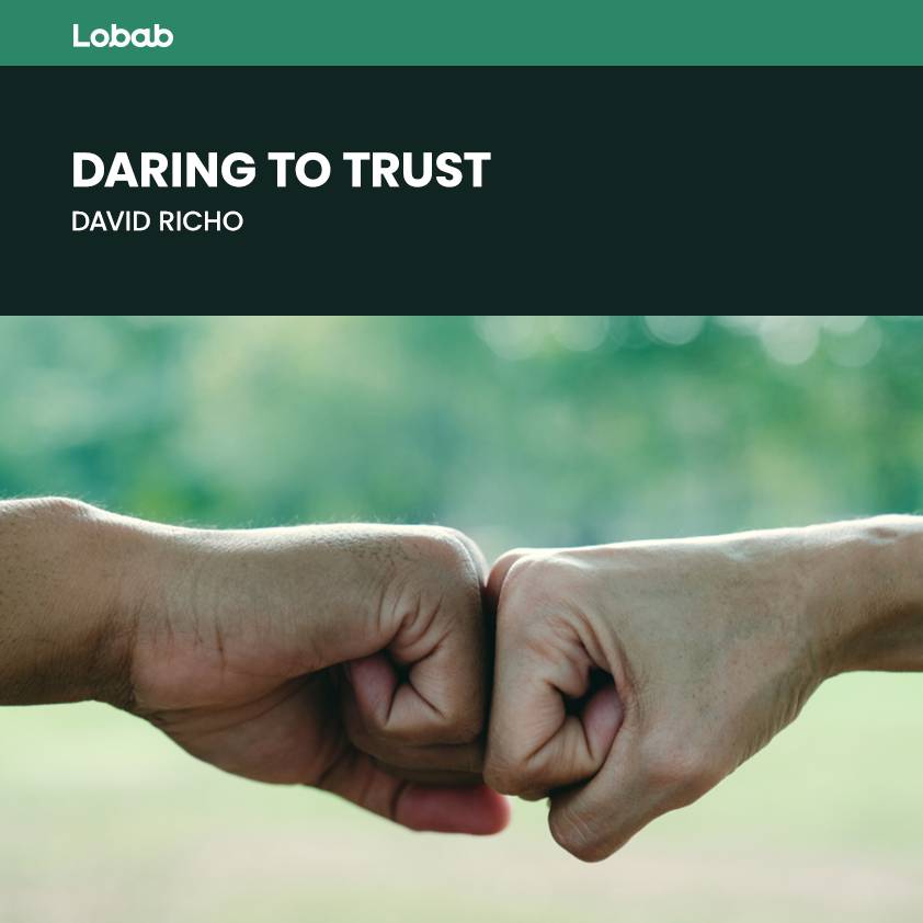 Daring to Trust